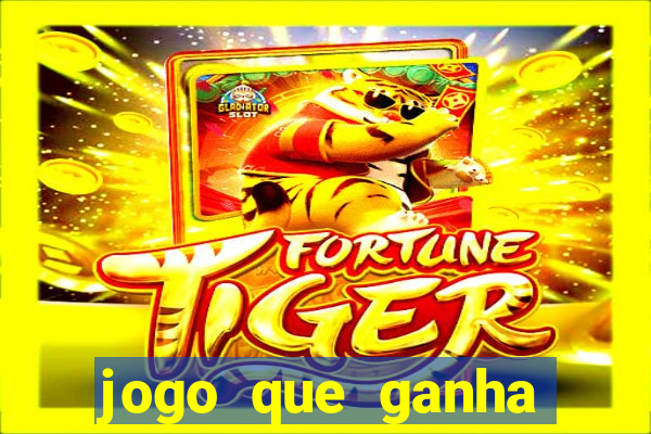 jogo que ganha dinheiro de verdade sem depositar nada